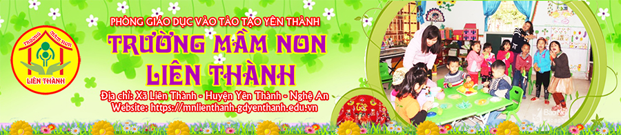 Trường Mầm non Liên Thành - Yên Thành - Nghệ An